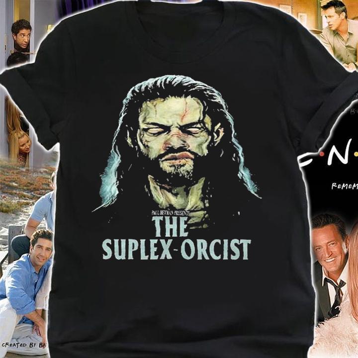 Roman Reigns Paul Heyman Presents the Suplex-Orcist T-shirt shirt