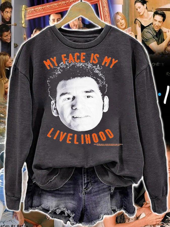 Seinfeld Kramer My Face Is My Livelihood T-Shirt sweatshirt