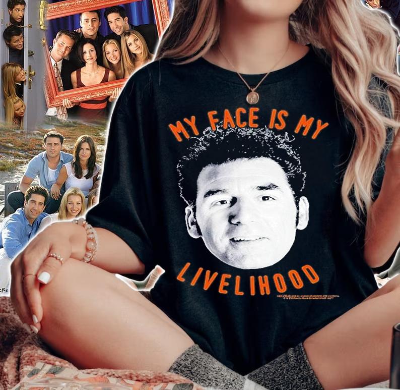 Seinfeld Kramer My Face Is My Livelihood T-Shirt woman shirt