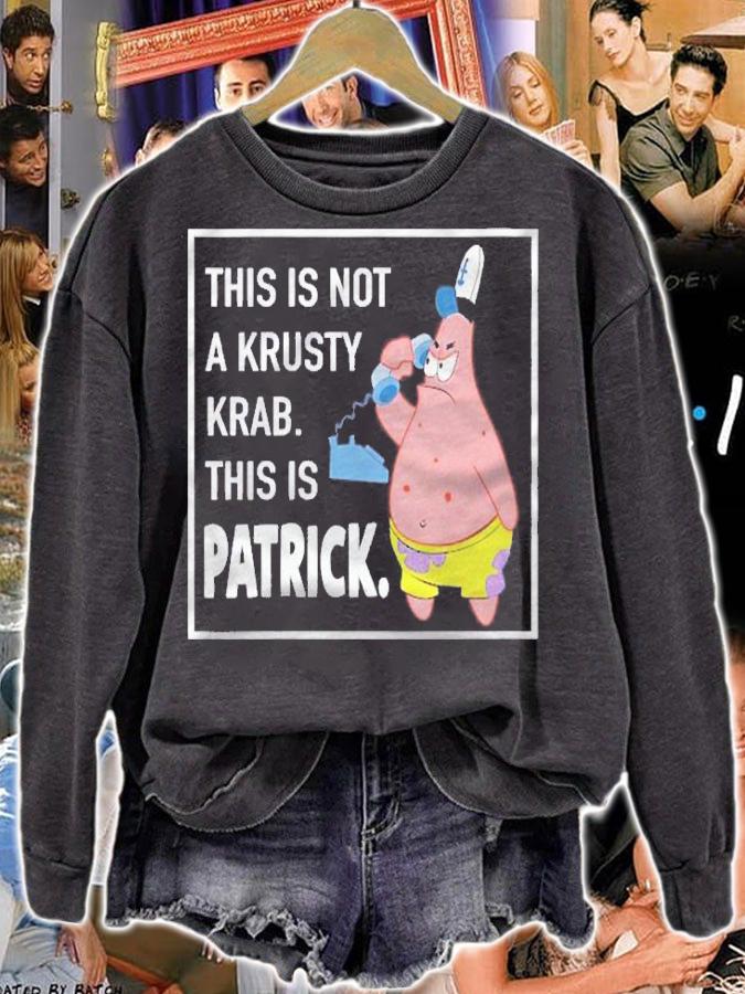 Spongebob Squarepants  Womens Patrick Star  This Is Not A Krusty Krab Shirt sweatshirt