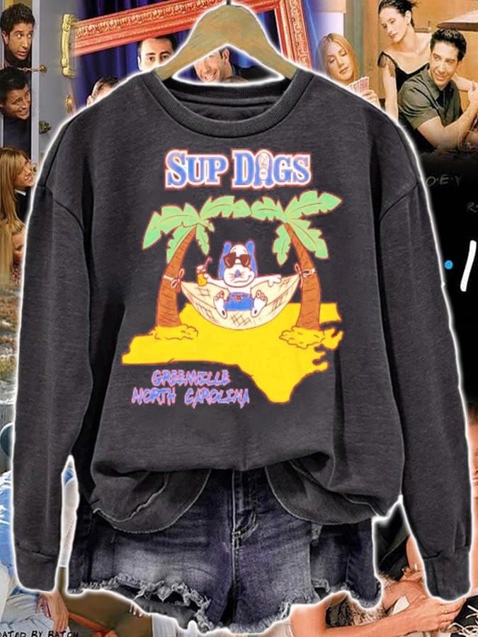 Sup Dogs Greenville North Carolina Shirt sweatshirt