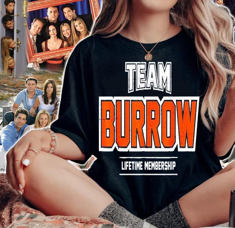 Team Burrow Life Time Membership T-Shirt woman shirt