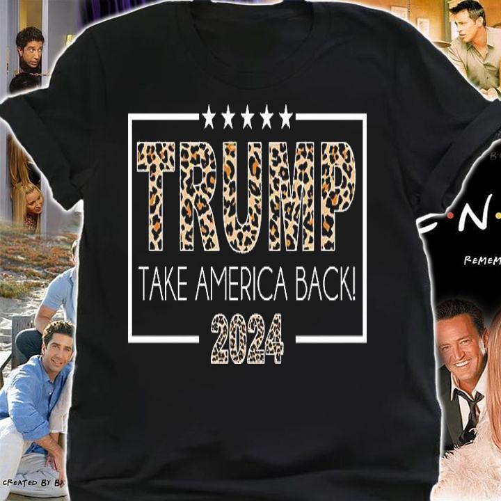 Trump Take America Back 2024 Leopard T-Shirt shirt