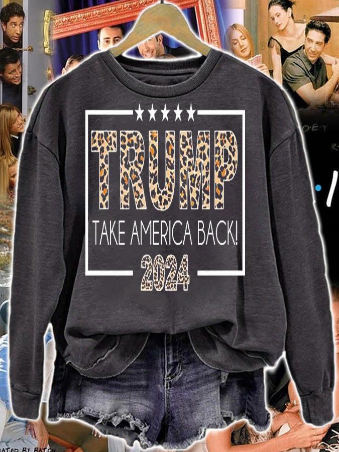 Trump Take America Back 2024 Leopard T-Shirt sweatshirt