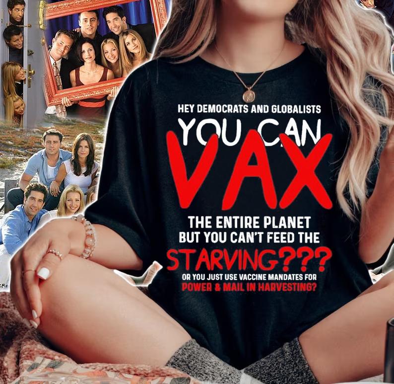 Hey Democrats And Globalists You Can Vax The Entire Planet Shirt woman shirt