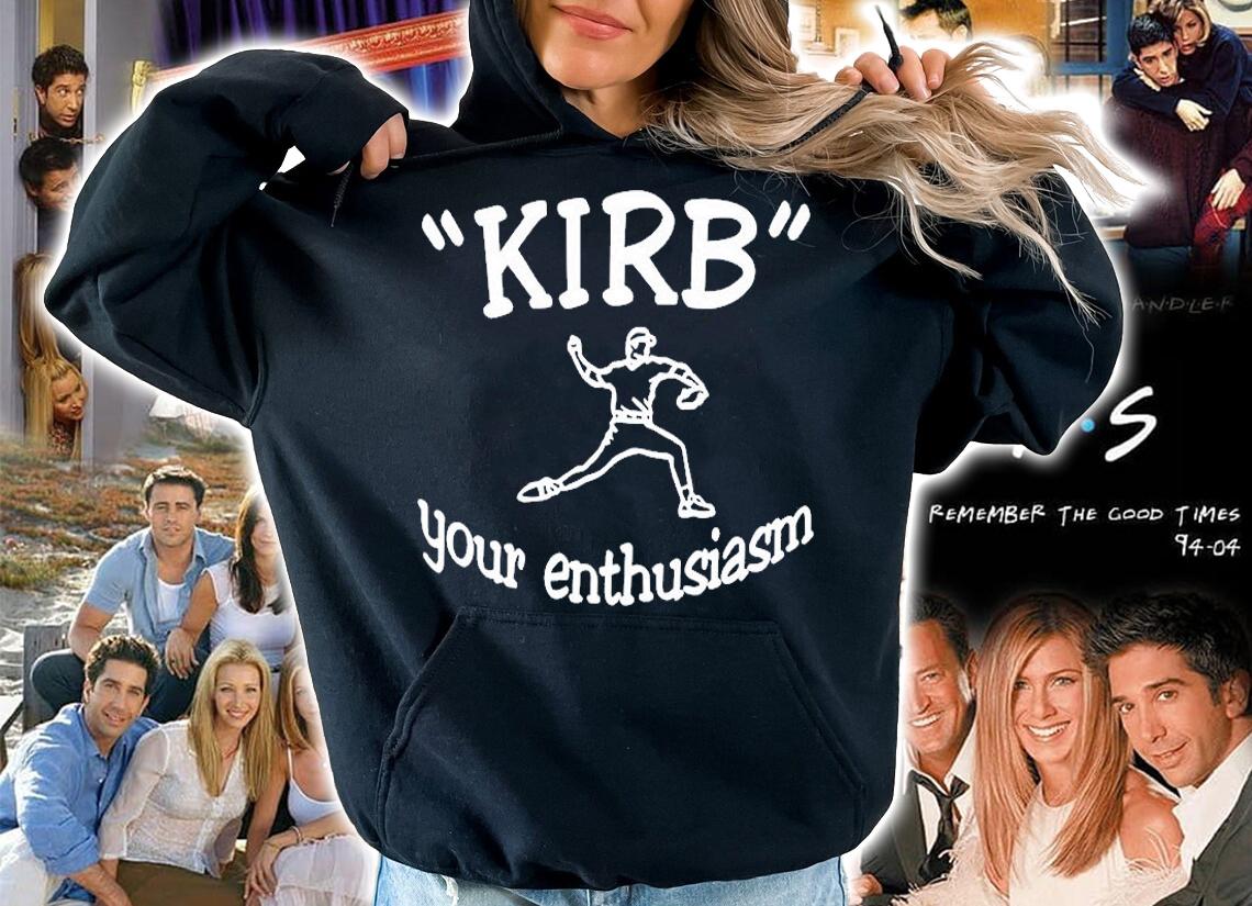 George Kirby Kirb Your Enthusiasm T-Shirt hoodie