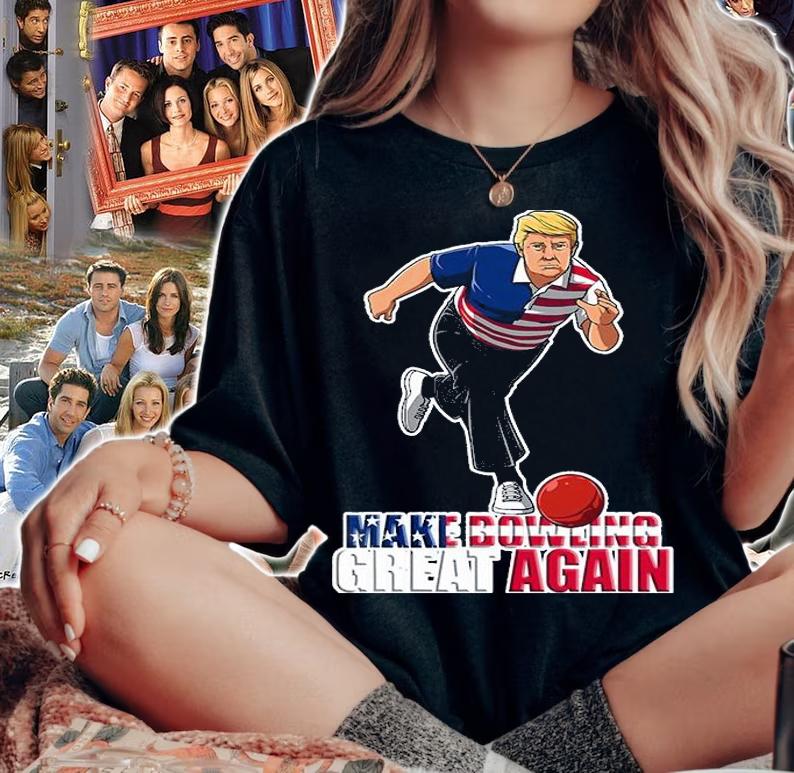 Make Bowling Great Again Funny Trump T-Shirt woman shirt