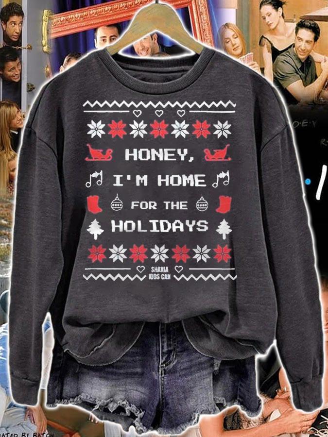 Ugly Honey I'm home for the holidays Christmas T-shirt sweatshirt