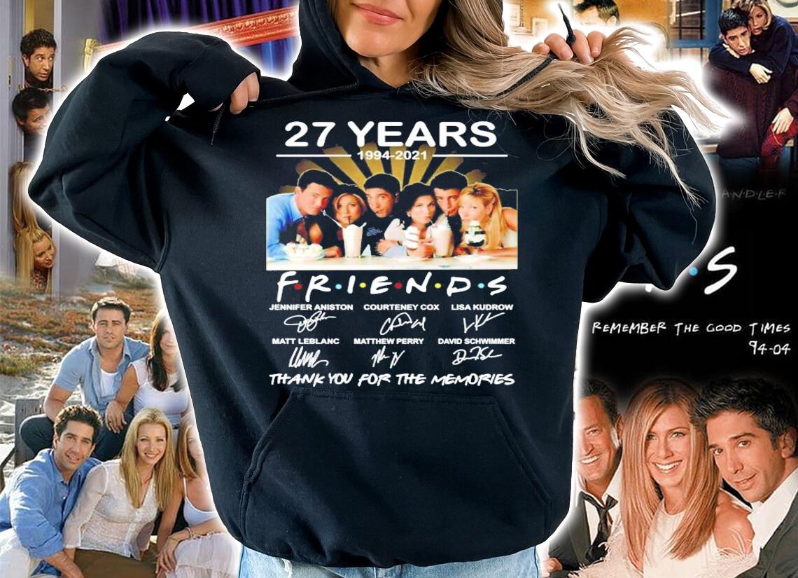 27 years 1994-2021 FRIENDS TV Show signatures t-shirt hoodie