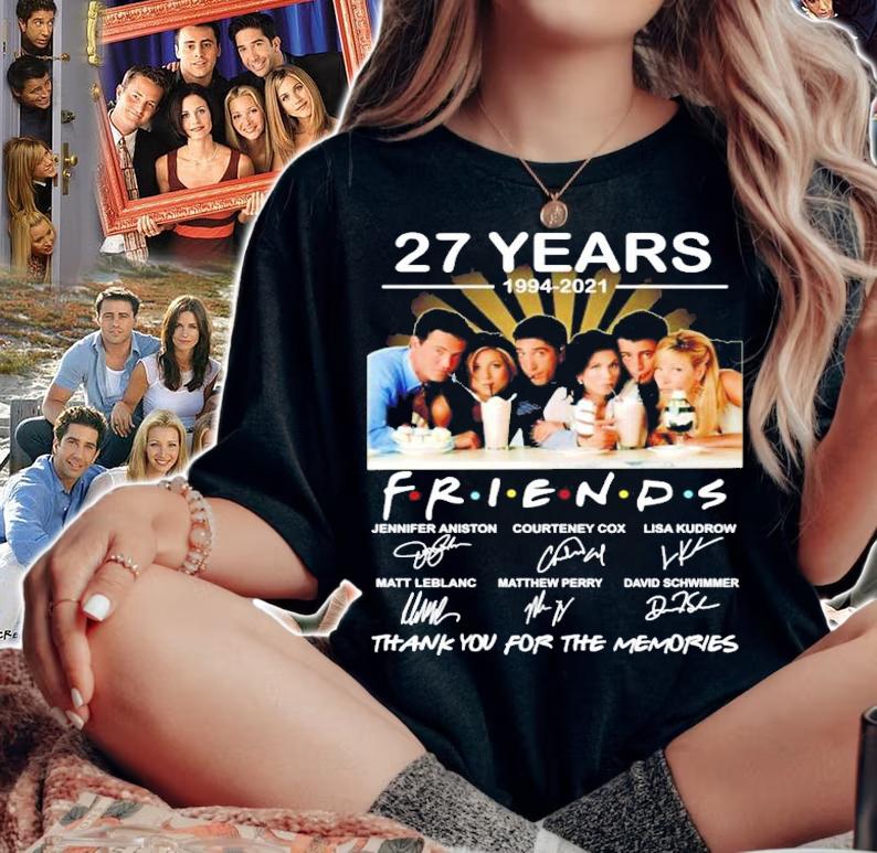 27 years 1994-2021 FRIENDS TV Show signatures t-shirt woman shirt
