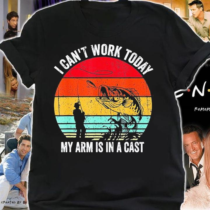 I Cant Work Today My Arm Is In A Cast Vintage T-Shirt