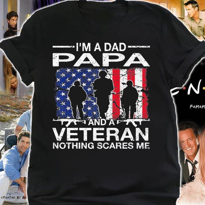 I'm A Dad Papa And A Veteran For Dad Father's Day Grandpa T-Shirt shirt