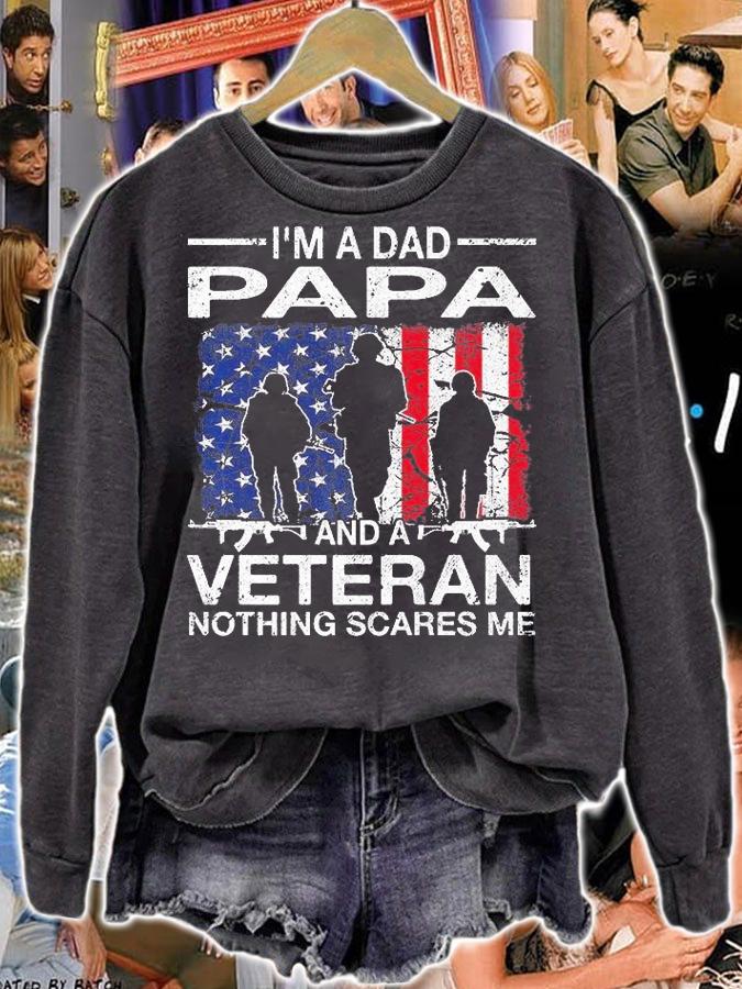 I'm A Dad Papa And A Veteran For Dad Father's Day Grandpa T-Shirt sweatshirt