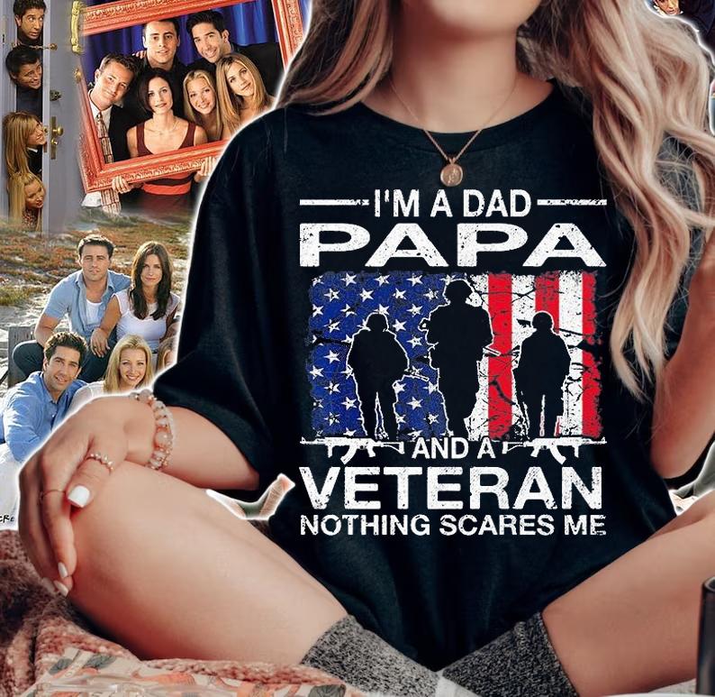 I'm A Dad Papa And A Veteran For Dad Father's Day Grandpa T-Shirt woman shirt