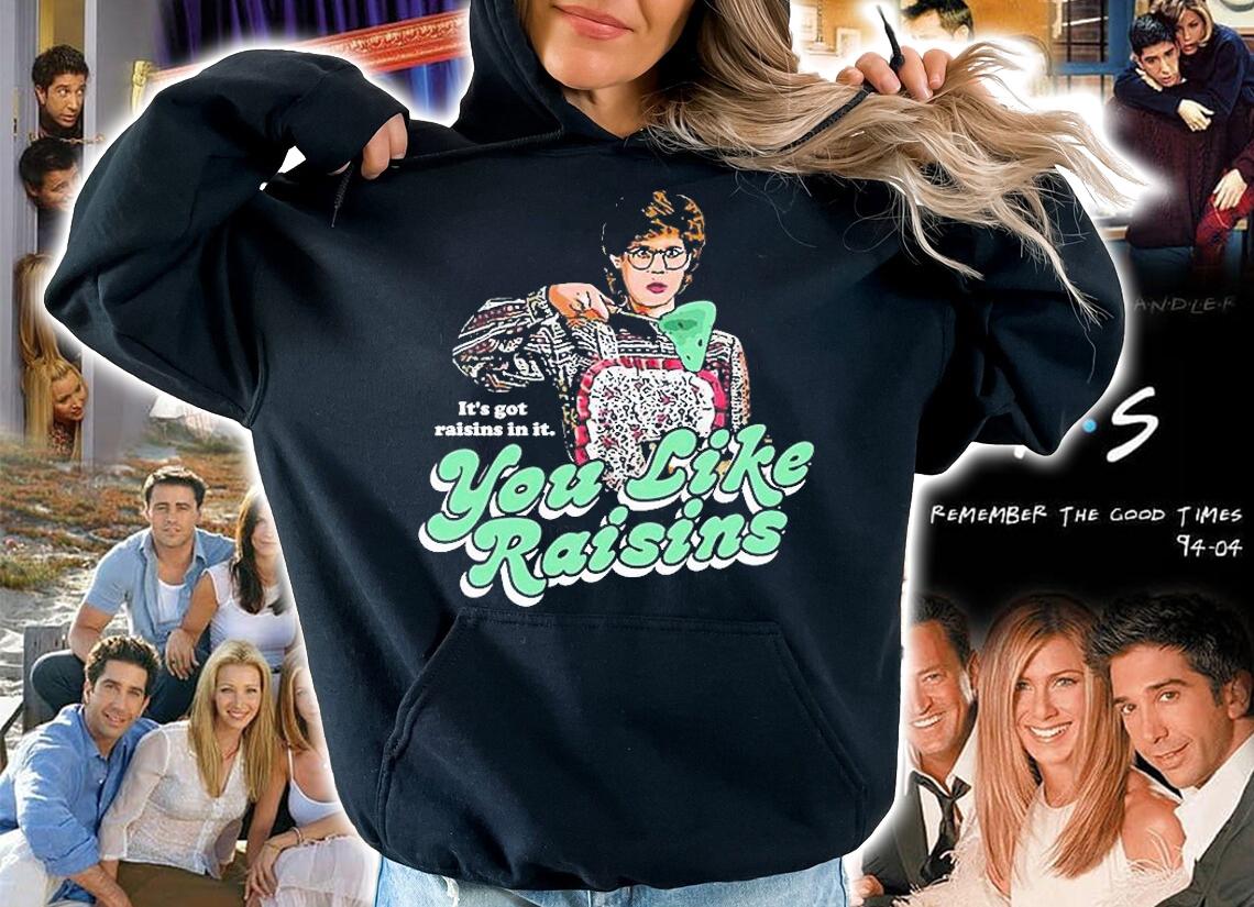 Its Got Raisins In It You Like Raisin T-Shirt