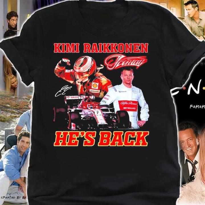 Kimi Raikkonen He's Back Shirt shirt