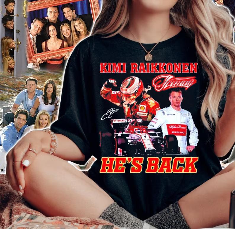 Kimi Raikkonen He's Back Shirt woman shirt