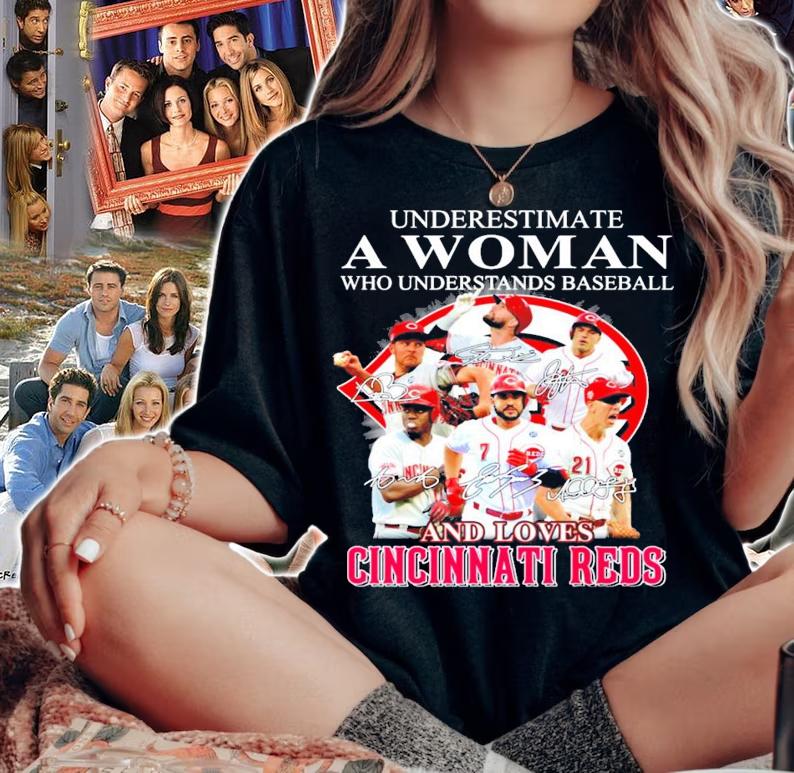 Never underestimate a woman Cincinnati Reds signature shirt woman shirt