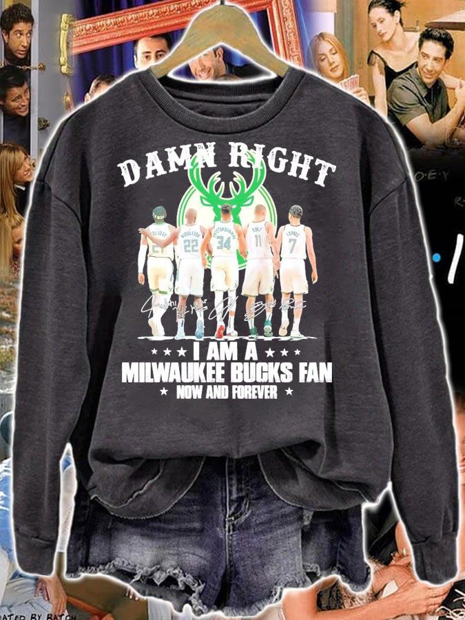 Official damn right I am a Milwaukee Bucks fan now and forever signature shirt sweatshirt
