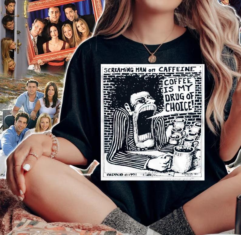 Screaming Man On Caffeine shirt