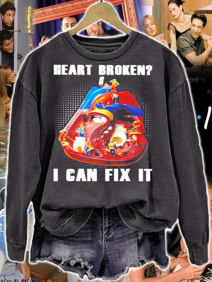 Heart broken I can fix it shirt sweatshirt