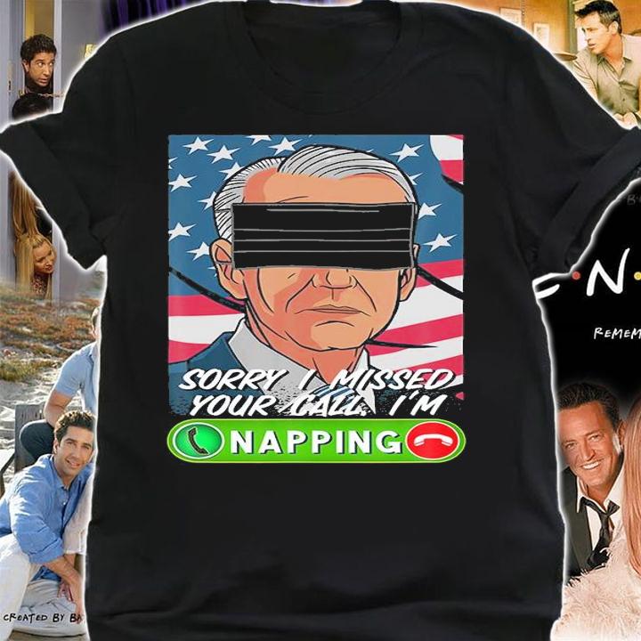 Joe Biden Sorry I Missed Your Call I'm Napping Mask Funny USA Flag T-Shirt shirt