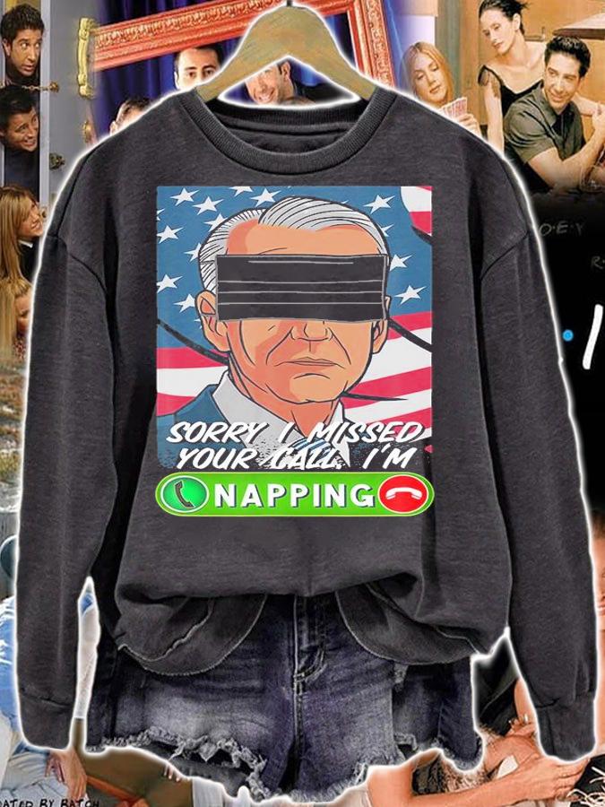 Joe Biden Sorry I Missed Your Call I'm Napping Mask Funny USA Flag T-Shirt sweatshirt