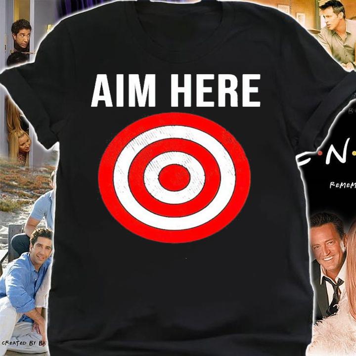 Aim Here target t-shirt shirt