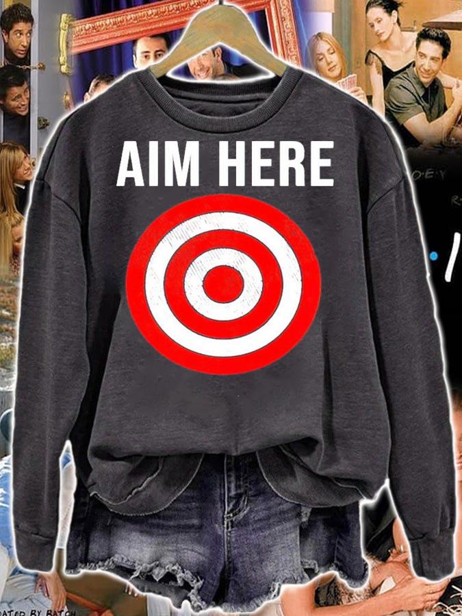Aim Here target t-shirt sweatshirt