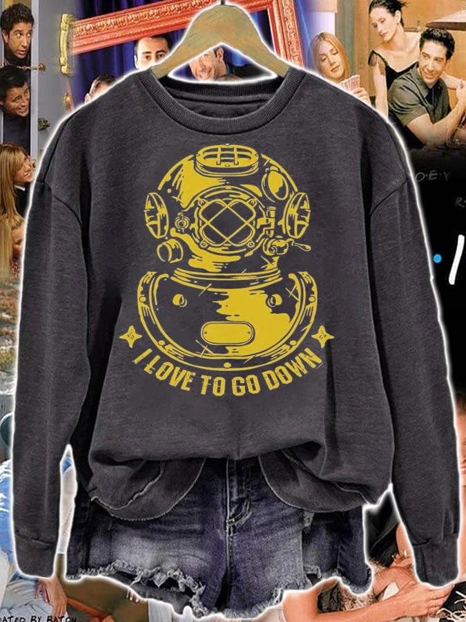 Deep Sea Diver Helmet I love to go down shirt sweatshirt