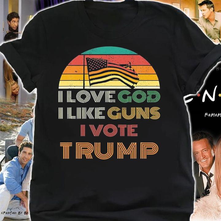 I Love God I Like Guns I Vote Trump USA Flag T-shirt