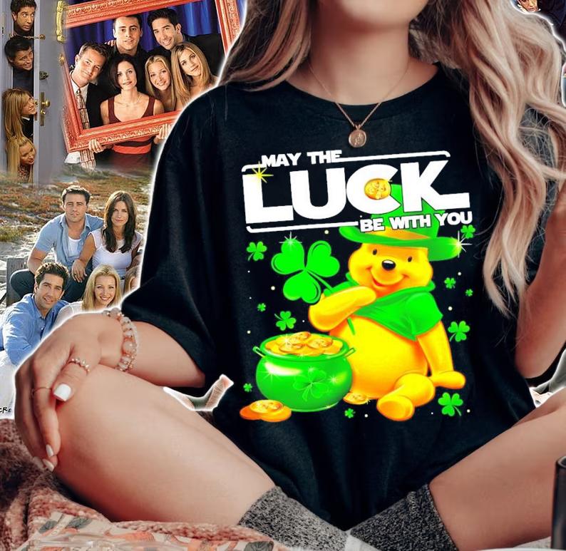 Pooh may the luck be with you St.Patrick's Day shirt woman shirt