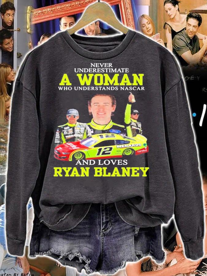 Ryan Blaney never underestimate a woman shirt sweatshirt
