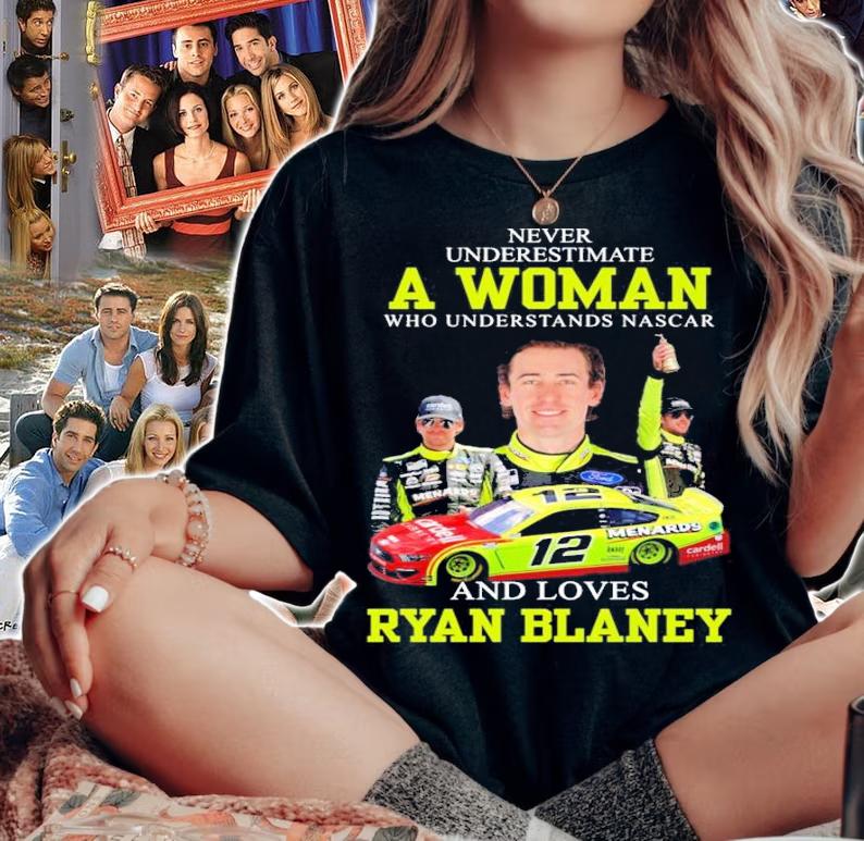 Ryan Blaney never underestimate a woman shirt woman shirt
