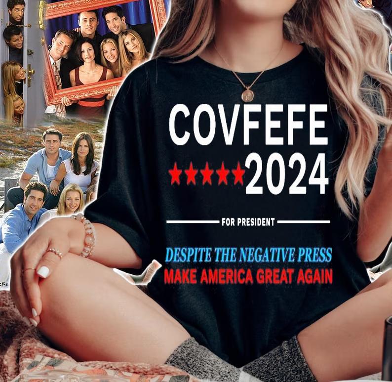 Covfefe 2024 for president despite the negative press make America great again shirt woman shirt