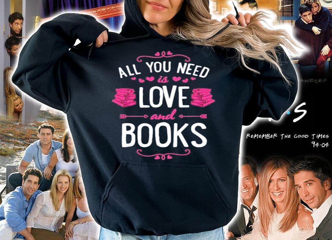 All you need is love and books Valentine's Day shirt