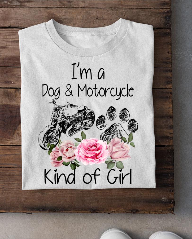 Flower I'm a dog & motorcycle kind of girl t-shirt shirt