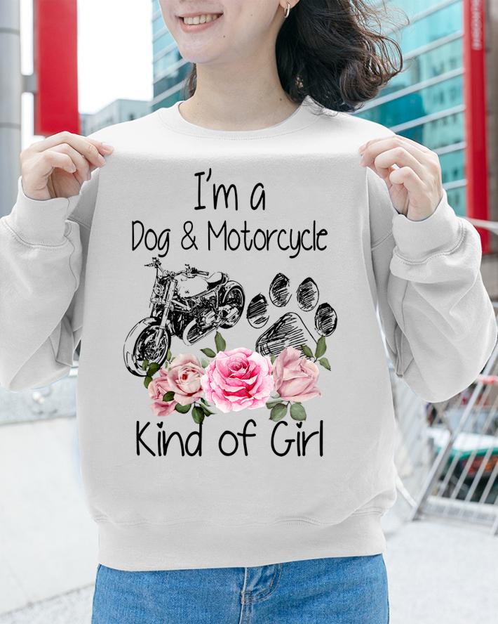 Flower I'm a dog & motorcycle kind of girl t-shirt sweatshirt