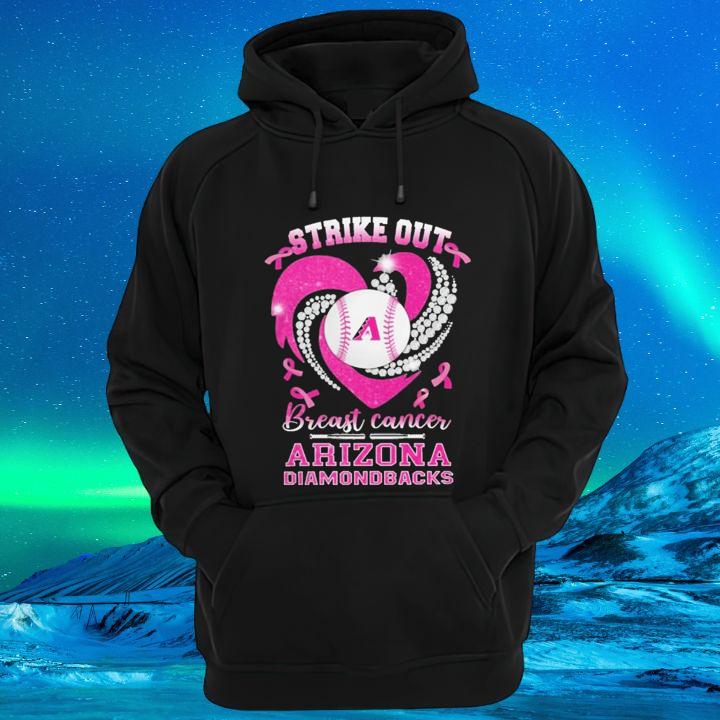 Strike Out Breast Cancer Awareness Arizona Diamondbacks Baseball T-Shirt hoodie