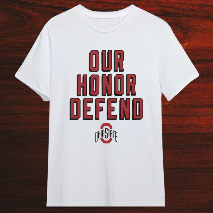 Our Honor Defend Ohio State Buckeyes Football T-Shirt - Shop now!