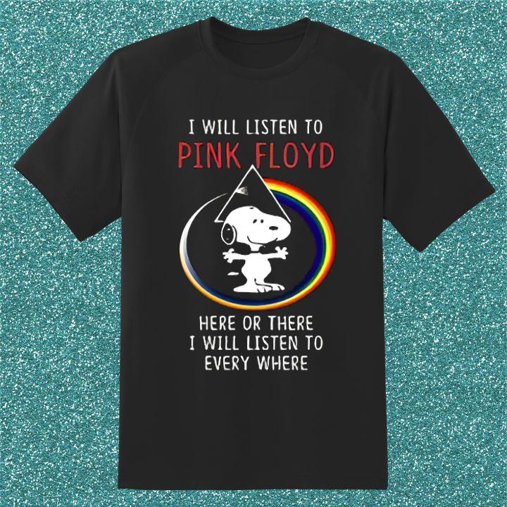 Personalized Snoopy I Will Listen To Pink Floyd Here Or There Everywhere T-Shirt