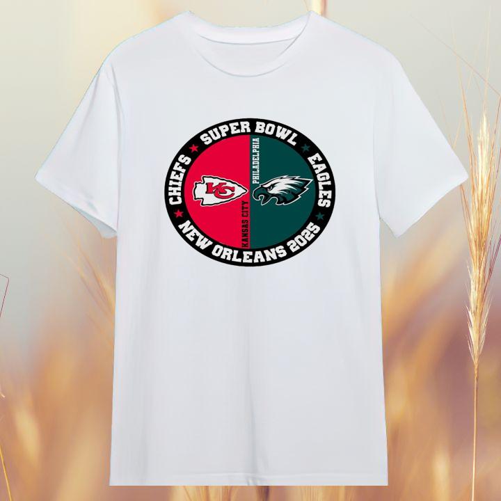 Chiefs Vs Eagles Nfl Super Bowl 2025 New Orleans T-Shirt