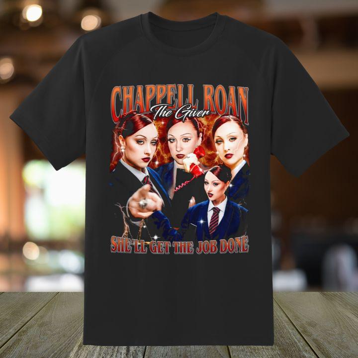 Chappell Roan The Giver She Will Get The Job Done T-Shirt