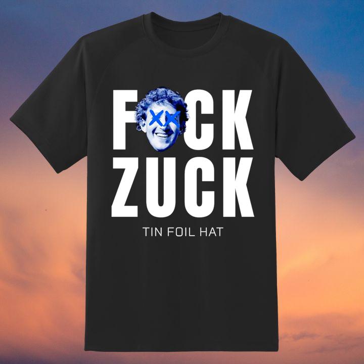 Mark Zuckerberg Fuck Zuck Tin Foil Hat T-Shirt