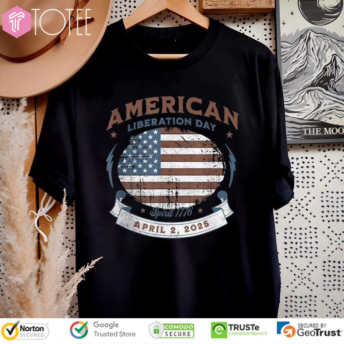American Liberation Day Spirit 1776 April 2nd 2025 American Flag T-Shirt