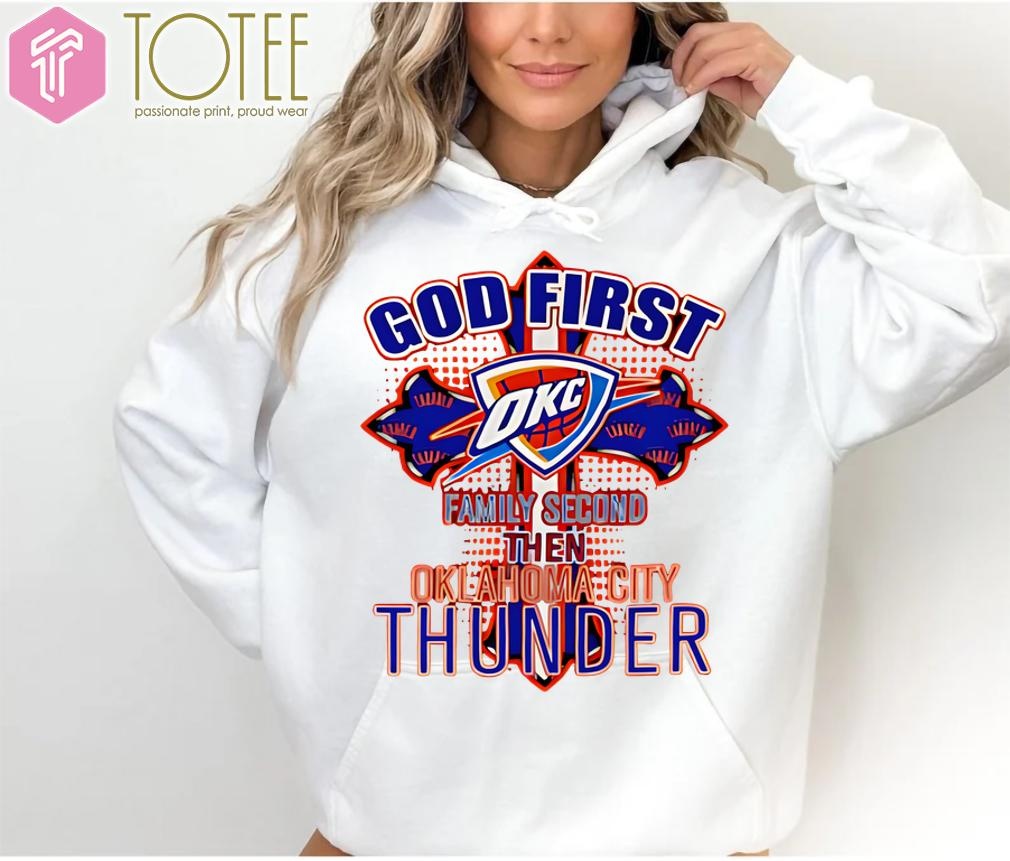 God First Family Second: Ultimate OKC Thunder Shirt Combo
